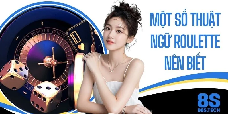 Giải Mã Một Số Thuật Ngữ Roulette Nên Biết Cho Người Mới 7 Giải Mã Một Số Thuật Ngữ Roulette Nên Biết Cho Người Mới